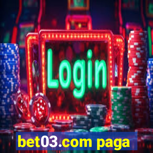 bet03.com paga